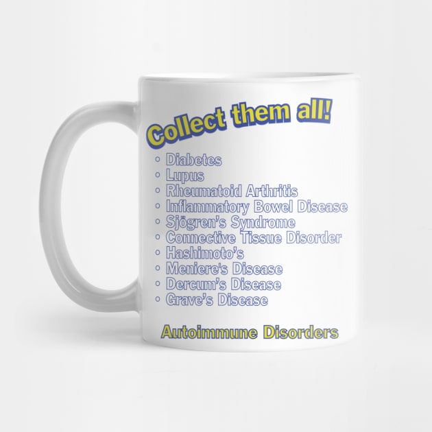 Collect Them All - Autoimmune Disorders by SnarkSharks